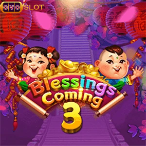 blessing coming 3