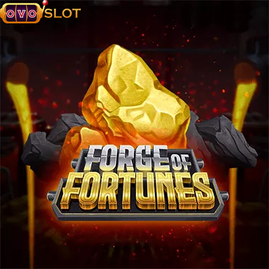 Forge Of Fortune