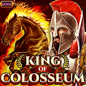 king of colosseum